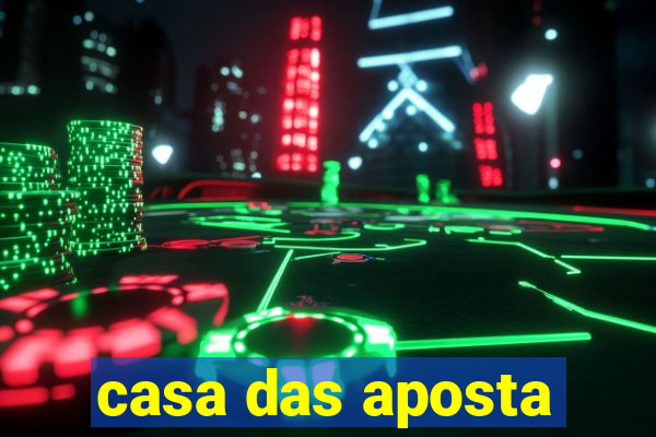 casa das aposta